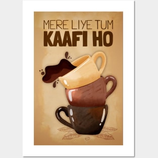 Mere Liye Tum Kaafi ho - Funny Indian Coffee Quote - Coffee Lover Posters and Art